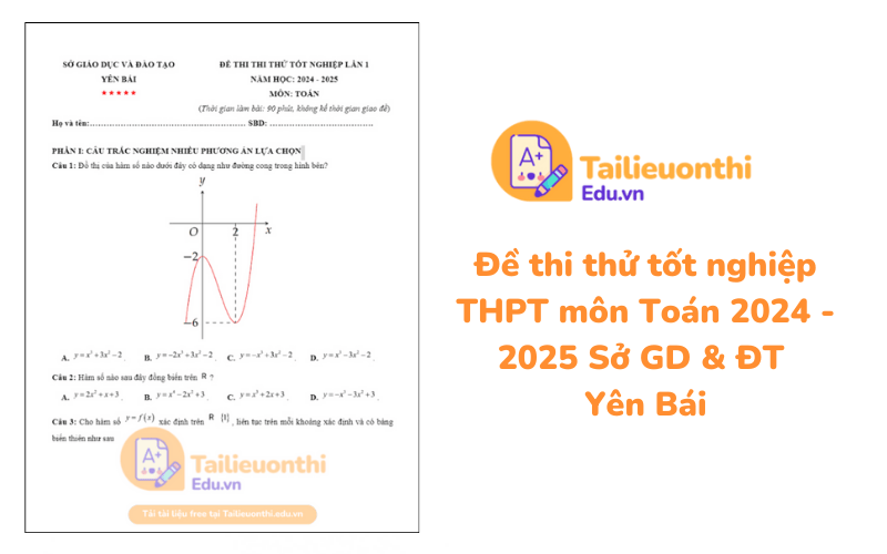 Đề thi thử tốt nghiệp THPT môn Toán 2024 - 2025 Sở GD  ĐT Yên Bái